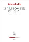 Les Retombées Du Passé ; Le Paradoxe De La Victime