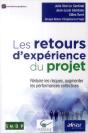 Les Retours D'Expériences Du Projet ; Réduire Les Risques, Augmenter Les Performances Collectives - Preview
