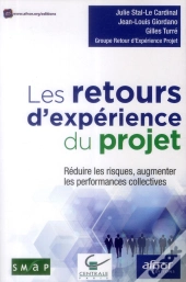 Les Retours D'Expériences Du Projet ; Réduire Les Risques, Augmenter Les Performances Collectives