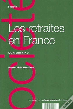 Capa do artigo Les Retraites En France ; Quel Avenir ?
