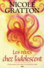 Les Rêves Chez L'Adolescent ; Guide Pratique Pour Rendre Le Sommeil Plus Créatif - Preview