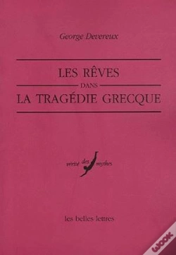 Capa do artigo Les Rêves Dans La Tragédie Grecque : An Ethno-Psycho-Analytical Study