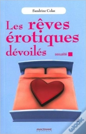 Les Reves Erotiques Devoiles