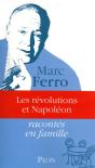 Les Révolutions Et Napoléon ; Racontés En Famille - Preview