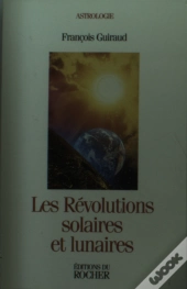 Les Revolutions Solaires Et Lunaires