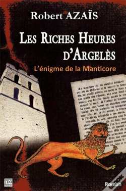 Capa do artigo Les Riches Heures D'Argeles - L'Enigme De La Manticore