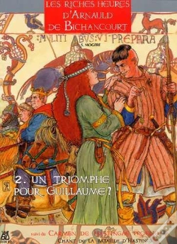 Capa do artigo Les Riches Heures D'Arnauld De Bichancourt T.2 ; Un Triomphe Pour Guillaume?