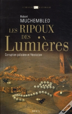 Capa do artigo Les Ripoux Des Lumières ; Corruption Policière Et Révolution