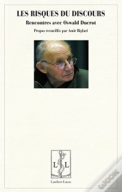 Capa do artigo Les Risques Du Discours - Rencontres Avec Oswald Ducrot