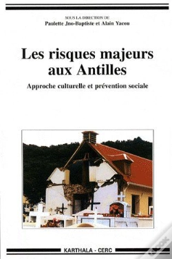 Capa do artigo Les Risques Majeurs Aux Antilles : Approche Culturelle Et Prévention Sociale