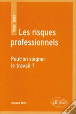 Capa do artigo Les Risques Professionnels ; Peut-On Soigner Le Travail ?