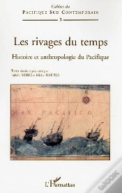Capa do artigo Les Rivages Du Temps ; Histoire Et Anthropologie Du Pacifique