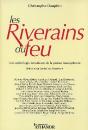 Les Riverains Du Feu ; Une Anthologie Émotiviste De La Poésie Francophone - Preview