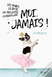 Capa do artigo Les Robes, Le Rose, Les Paillettes, Le Maquillage... Moi, Jamais !