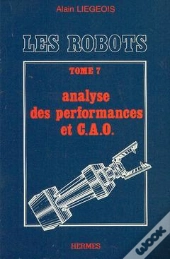 Les Robots T.7 Analyse Des Performances Et C A O