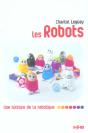 Les Robots ; Une Histoire De La Robotique - Preview