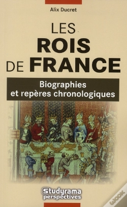 Capa do artigo Les Rois De France ; Biographies Et Repères Chronologiques