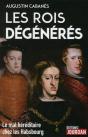 Les Rois Degeneres : Le Mal Hereditaire Des Descendants De Charles Quint - Preview