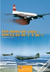 Capa do artigo Les Rois Du Ciel : Les Douglas Dc-1 A Dc-7.