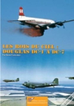 Capa do artigo Les Rois Du Ciel : Les Douglas Dc-1 A Dc-7.