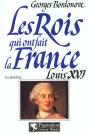 Les Rois Qui Ont Fait La France ; Les Bourbons ; Louis Xvi - Preview