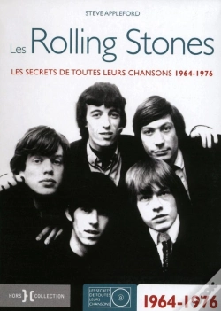 Capa do artigo Les Rolling Stones ; Les Secrets De Toutes Leurs Chansons 1964-1976
