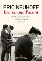Les Romans D'Avant ; Les Hanches De Laetitia ; La Petite Française ; Un Bien Fou