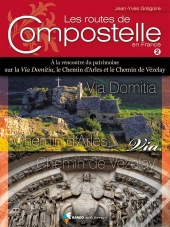 Les Routes De Compostelle En France Volume2