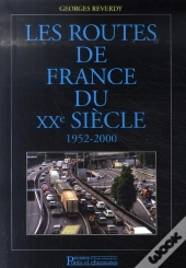Les Routes De France Du Xx Siecle, 1952-2000