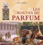 Les Routes Du Parfum - Preview