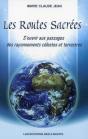 Les Routes Sacrées ; S'Ouvrir Aux Passages Des Rayonnements Célestes Et Terrestres - Preview