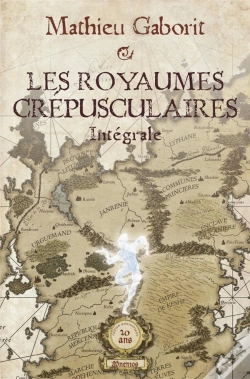 Capa do artigo Les Royaumes Crépusculaire ; Intégrale 20 Ans