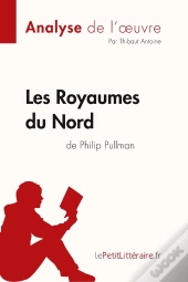 Les Royaumes Du Nord De Philip Pullman