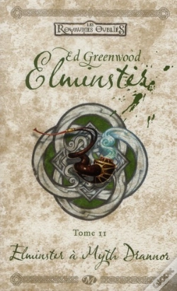 Capa do artigo Les Royaumes Oublies - Elminster, T.2 : Elminster A Myth Drannor