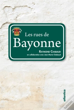 Capa do artigo Les Rues De Bayonne (2e Édition)