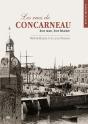 Les Rues De Concarneau, Leur Nom, Leur Histoire - Preview