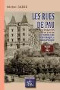 Les Rues De Pau, Dictionnaire Historique & Biographique - Preview