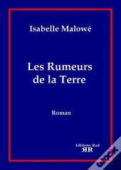 Les Rumeurs De La Terre