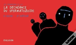 Capa do artigo Les Ruminations De L.D.' Tome 1 ; La Déchéance Du Spermatozoïde