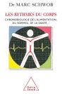 Les Rythmes Du Corps ; Chronobiologie De L'Alimentation, Du Sommeil, De La Santé - Preview