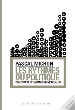 Capa do artigo Les Rythmes Du Politique : Démocratie Et Capitalisme Mondialisé