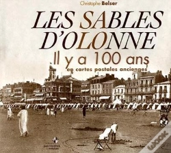 Capa do artigo Les Sables D'Olonne Il Y A 100 Ans En Cartes Postales Anciennes