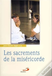 Les Sacrements De La Miséricorde