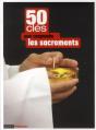 Les Sacrements En 50 Clés - Preview