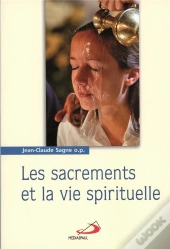 Les Sacrements Et La Vie Spirituelle