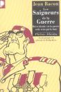 Les Saigneurs De La Guerre ; Breve Histoire De La Guerre Et De Ceux Qui La Font - Preview