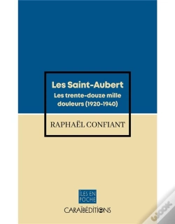 Capa do artigo Les Saint Aubert : Les Trente-Douze Mille Douleurs (1920-1940)