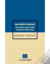 Capa do artigo Les Saint Aubert : Les Trente-Douze Mille Douleurs (1920-1940)