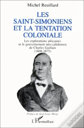 Les Saint-Simoniens Et La Tentation Coloniale
