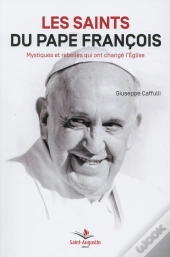 Les Saints Du Pape François